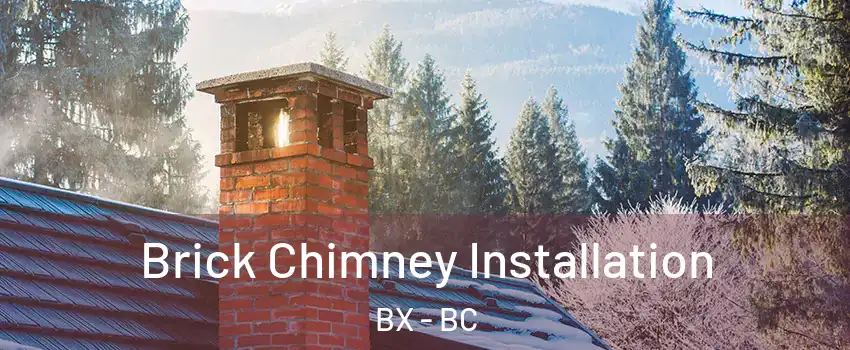  Brick Chimney Installation BX - BC