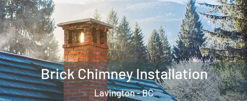  Brick Chimney Installation Lavington - BC