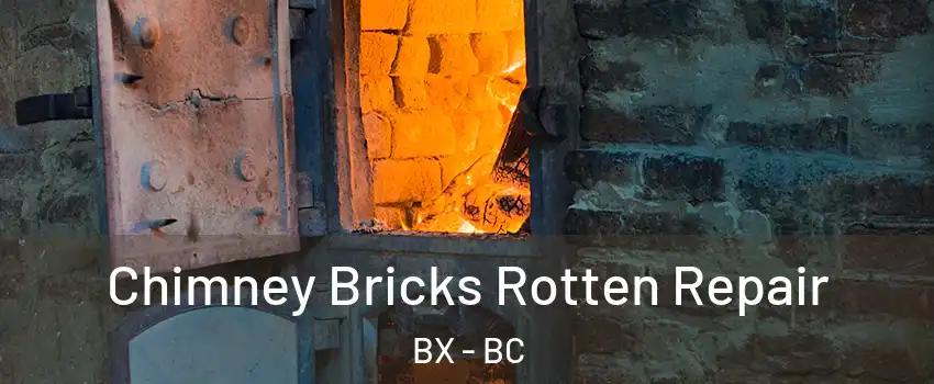  Chimney Bricks Rotten Repair BX - BC