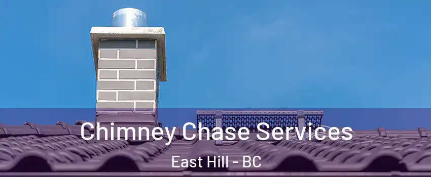  Chimney Chase Services East Hill - BC