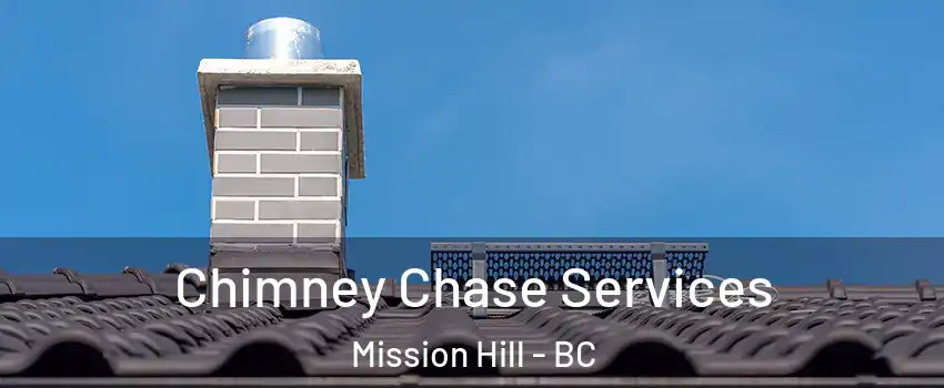  Chimney Chase Services Mission Hill - BC