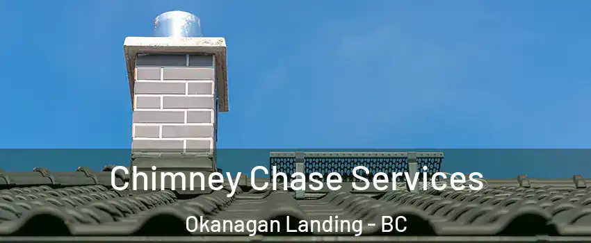  Chimney Chase Services Okanagan Landing - BC