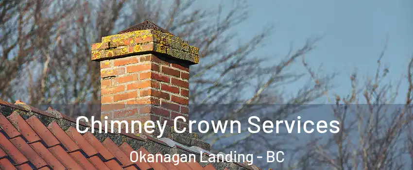  Chimney Crown Services Okanagan Landing - BC