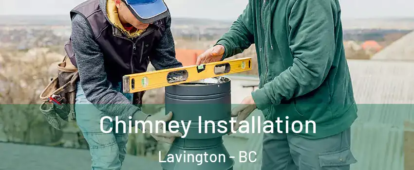  Chimney Installation Lavington - BC