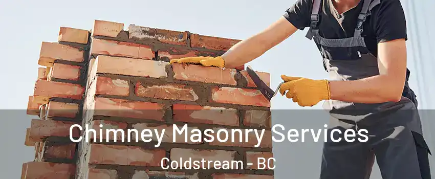  Chimney Masonry Services Coldstream - BC