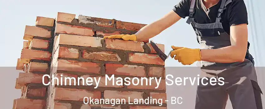  Chimney Masonry Services Okanagan Landing - BC