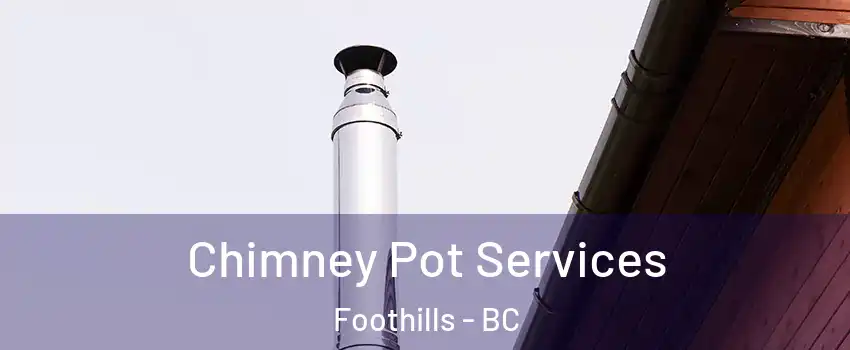  Chimney Pot Services Foothills - BC