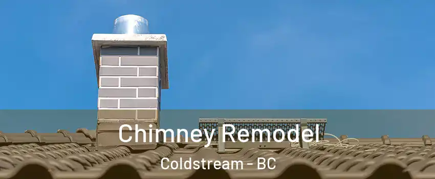  Chimney Remodel Coldstream - BC
