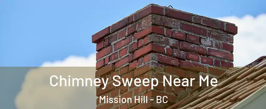  Chimney Sweep Near Me Mission Hill - BC