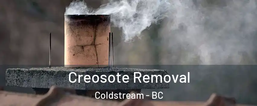  Creosote Removal Coldstream - BC