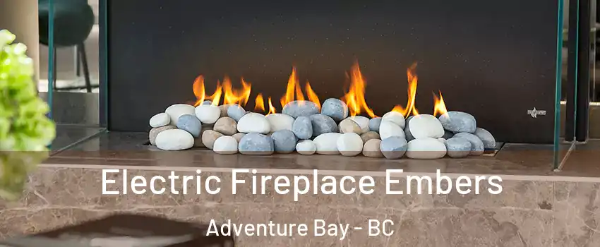  Electric Fireplace Embers Adventure Bay - BC