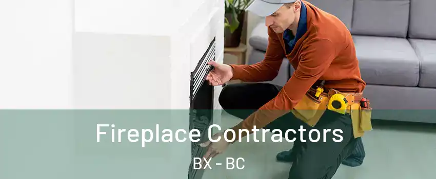  Fireplace Contractors BX - BC