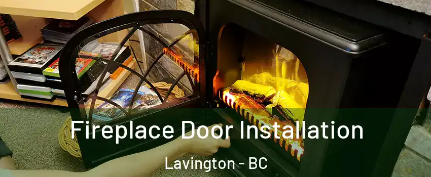  Fireplace Door Installation Lavington - BC