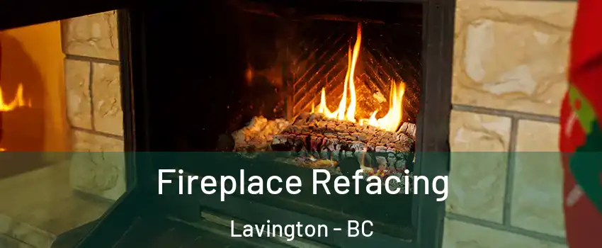  Fireplace Refacing Lavington - BC