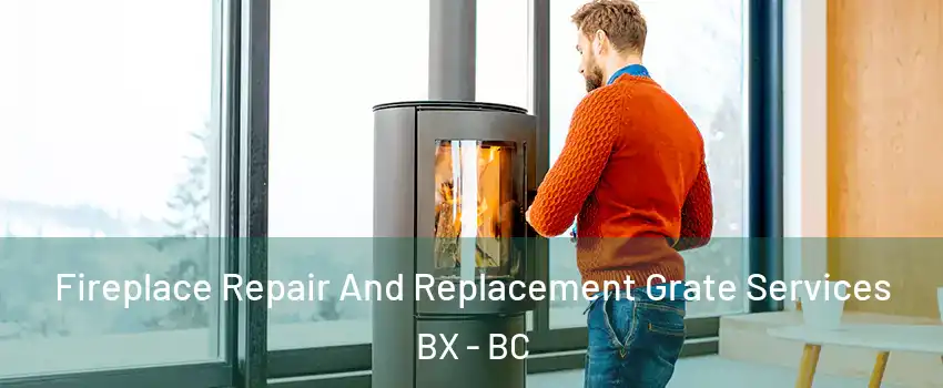  Fireplace Repair And Replacement Grate Services BX - BC