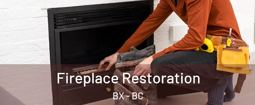  Fireplace Restoration BX - BC
