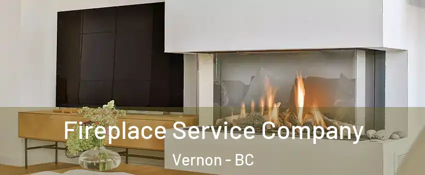  Fireplace Service Company Vernon - BC