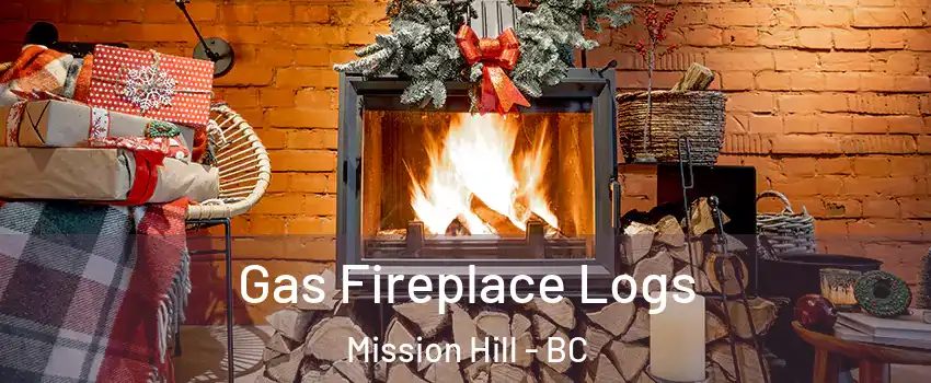  Gas Fireplace Logs Mission Hill - BC