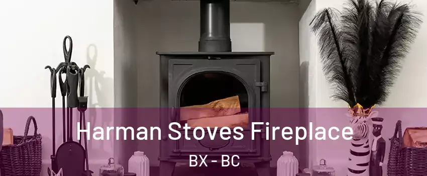  Harman Stoves Fireplace BX - BC