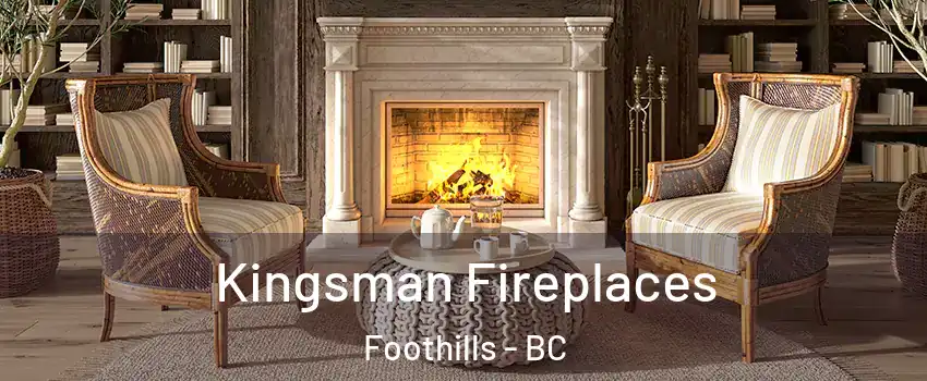  Kingsman Fireplaces Foothills - BC