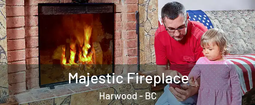  Majestic Fireplace Harwood - BC