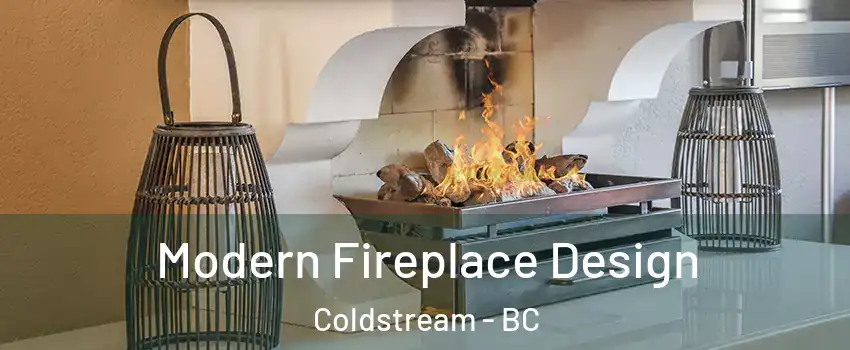  Modern Fireplace Design Coldstream - BC
