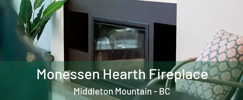  Monessen Hearth Fireplace Middleton Mountain - BC