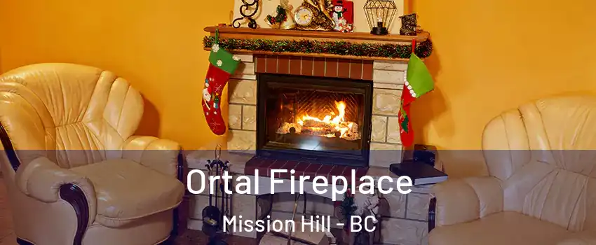 Ortal Fireplace Mission Hill - BC