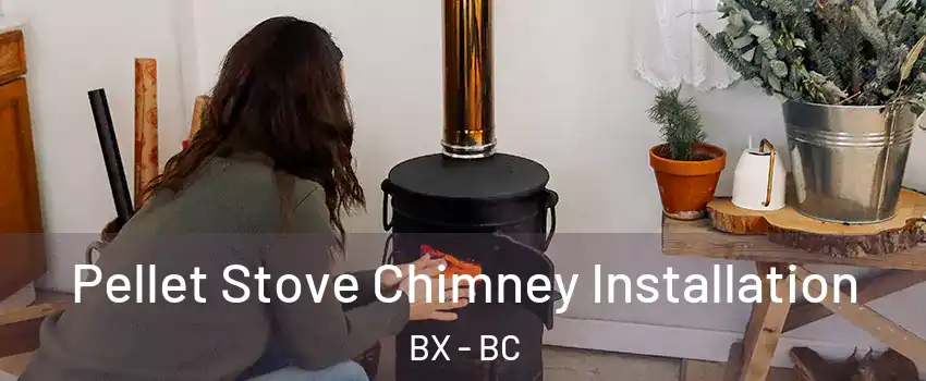  Pellet Stove Chimney Installation BX - BC
