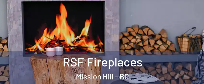  RSF Fireplaces Mission Hill - BC