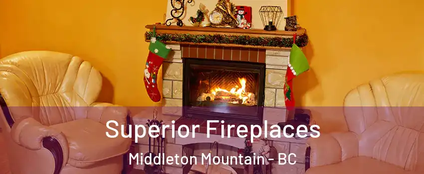  Superior Fireplaces Middleton Mountain - BC